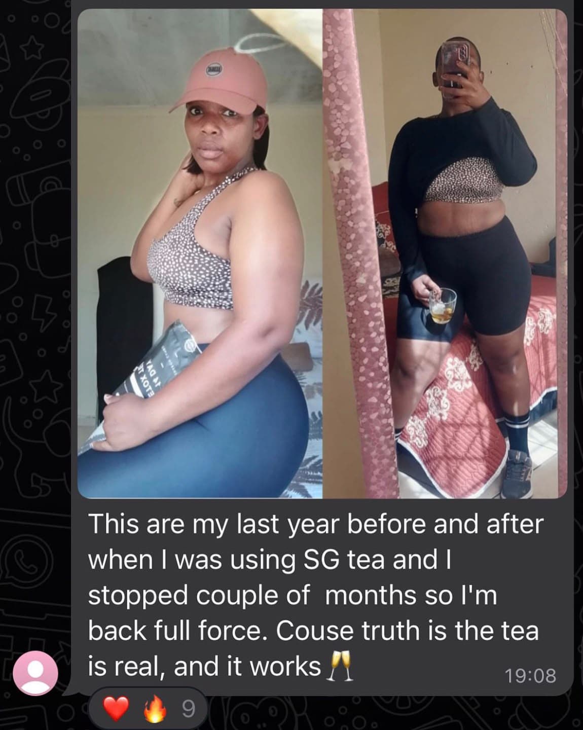 Customer before and after photos with her message: she stopped using SG tea for a couple of months and is back, because the tea is real and it works